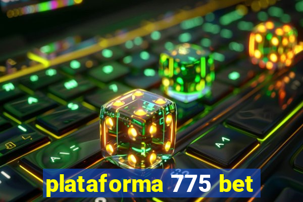 plataforma 775 bet